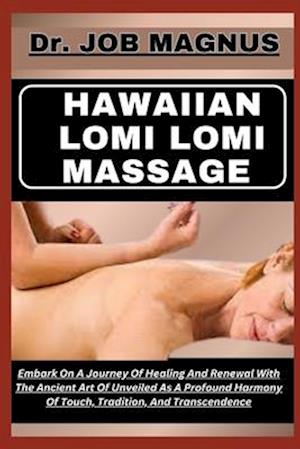 Hawaiian Lomi Lomi Massage