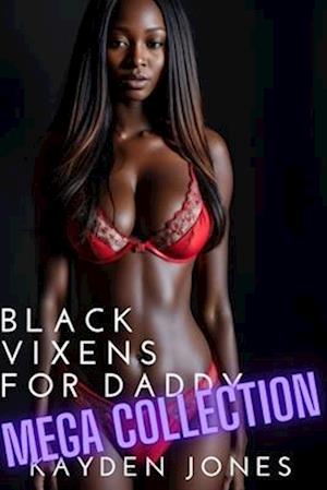 Black Vixens for Daddy Mega Collection