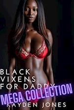 Black Vixens for Daddy Mega Collection