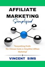 Affiliate Marketing Simplified