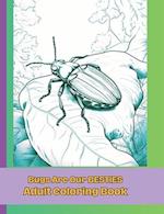 Bugs Are Our BESTIES Adult Coloring Book