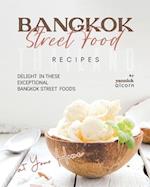 Bangkok Street Food Secret Recipes