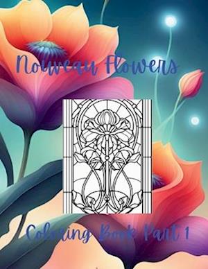 Nouveau Flowers Coloring Book Part 1