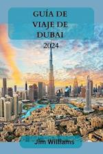 Guía de Viaje de Dubai 2024