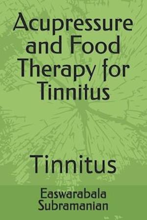 Acupressure and Food Therapy for Tinnitus