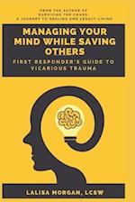 Managing Your Mind While Saving Others