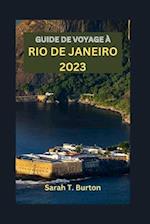 Guide de Voyage À Rio de Janeiro 2023