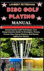 Disc Golf Playing Manual