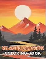 Relaxing Landscape Coloring Book For Adults