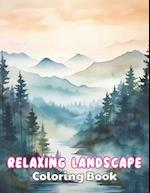 Relaxing Landscape Coloring Book For Adults