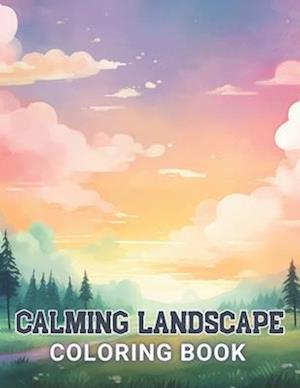 Calming Landscape Coloring Book