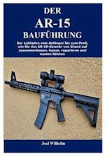 Der Ar-15 Bau Führung