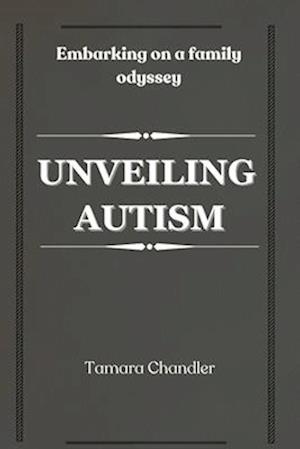 Unveiling Autism