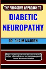 The Proactive Approach to Diabetic Neuropathy