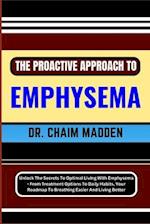 The Proactive Approach to Emphysema