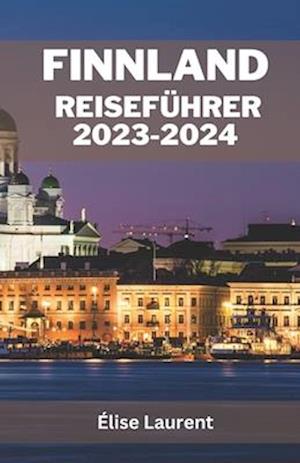 Finnland Reiseführer 2023-2024