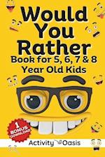 Would You Rather book for 5, 6, 7 & 8 year old kids