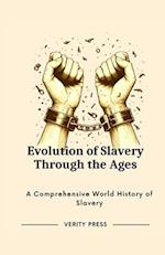 Evolution of Slavery Through the Ages