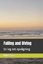 Falling and Diving