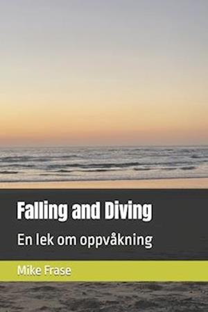 Falling and Diving