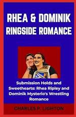 Rhea & Dominik Ringside Romance