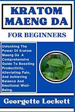 Kratom Maeng Da for Beginners