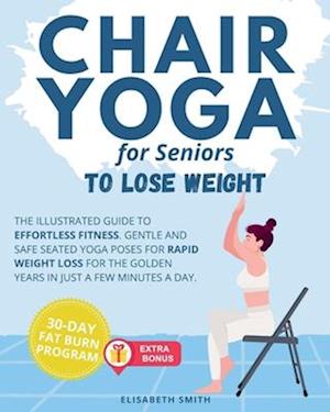 Chair Yoga for Seniors - To Lose Weight