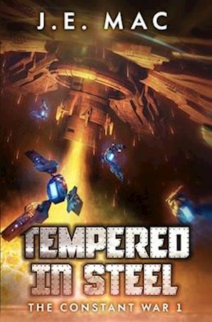 Tempered in Steel: A Military Sci-Fi Series