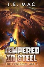 Tempered in Steel: A Military Sci-Fi Series 