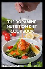 The Dopamine Nutrition Diet Cookbook