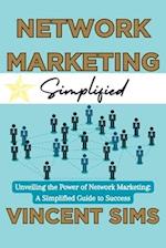 Network Marketing Simplified