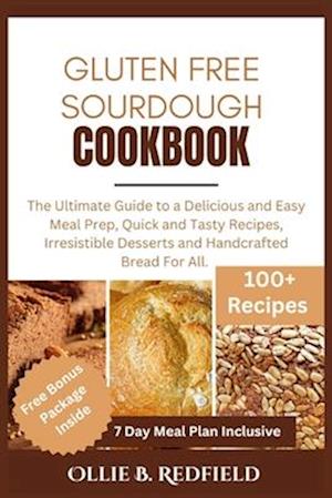 Gluten - Free Sourdough Cookbook