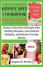 Kidney Diet Cookbook For Seniors 2024