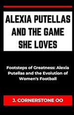 Alexia Putellas and the Game She Loves