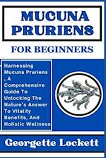 Mucuna Pruriens for Beginners