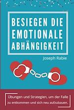 Besiegen Die Emotionale Abhängigkeit