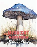 Midnight Mushroom Coloring Book For Adults