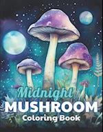 Midnight Mushroom Coloring Book For Adults