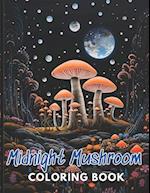 Midnight Mushroom Coloring Book For Adults