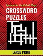 Landmarks, Capitals & Flags Crossword Puzzles - Large Print