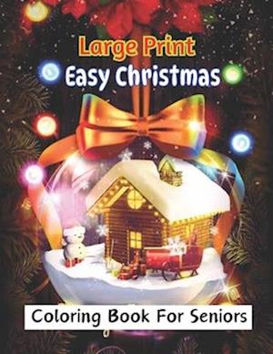 Large Print Easy Christmas Coloring Book For Seniors