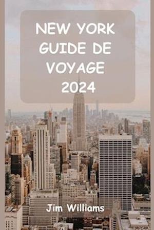 New York Guide de Voyage 2024