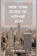 New York Guide de Voyage 2024