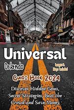 Universal Orlando Guide Book 2024 (With Pictures & Maps)