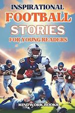 Inspirational Football Stories for Young Readers