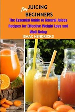 Juicing for Beginners