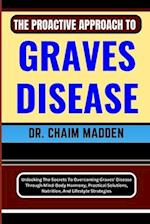 The Proactive Approach to Graves Disease