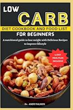 Low Carb Diet Cookbook and Food List for Beginners