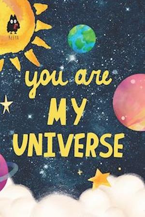 You are my universe