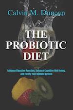 The Probiotic Diet